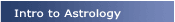 Intro to Astrology